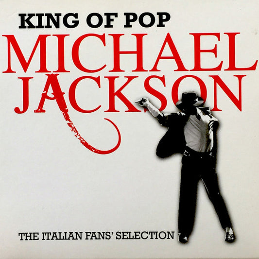 Michael Jackson : King Of Pop (The Italian Fans' Selection) (2xCD, Comp, Tri)