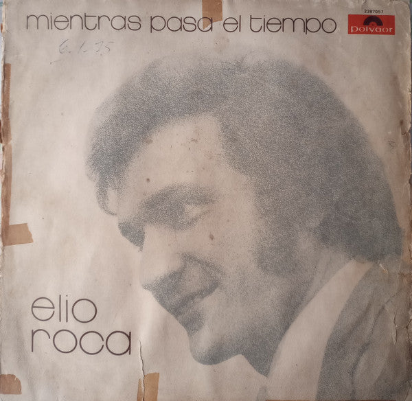 Elio Roca : Mientras Pasa El Tiempo (LP, Album)
