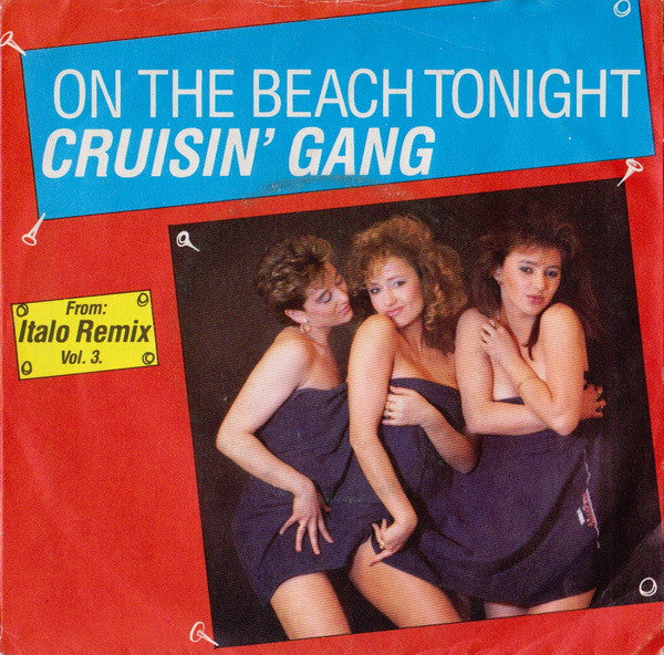 Cruisin' Gang : On The Beach Tonight (7", Single)