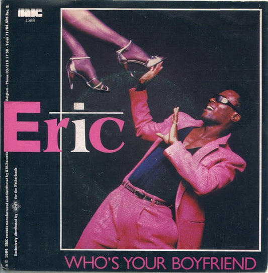 Eric : Who's Your Boyfriend? (7")
