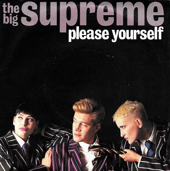 The Big Supreme : Please Yourself (7", Single)