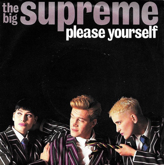 The Big Supreme : Please Yourself (7", Single)