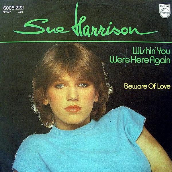 Sue Harrison : Wishin' You Were Here Again (7", Single)