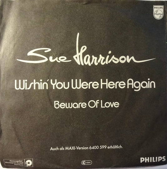 Sue Harrison : Wishin' You Were Here Again (7", Single)