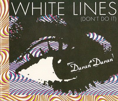 Duran Duran : White Lines (Don't Do It) (CD, Single, Promo)