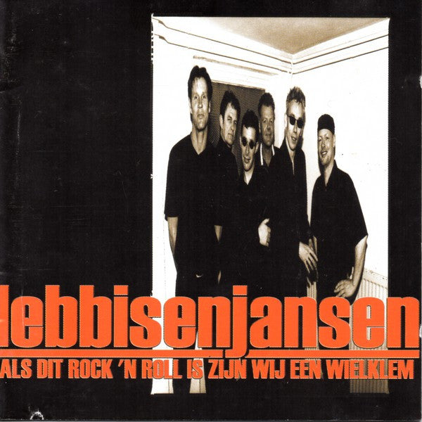 Lebbis En Jansen : Als Dit Rock 'N Roll Is Zijn Wij Een Wielklem (CD, Album)