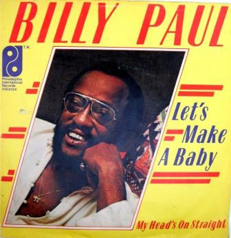 Billy Paul : Let's Make A Baby (7")