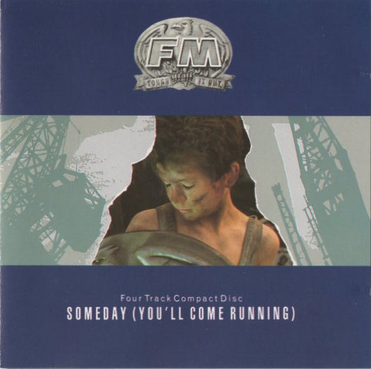 FM (6) : Someday (You'll Come Running) (CD, Single)