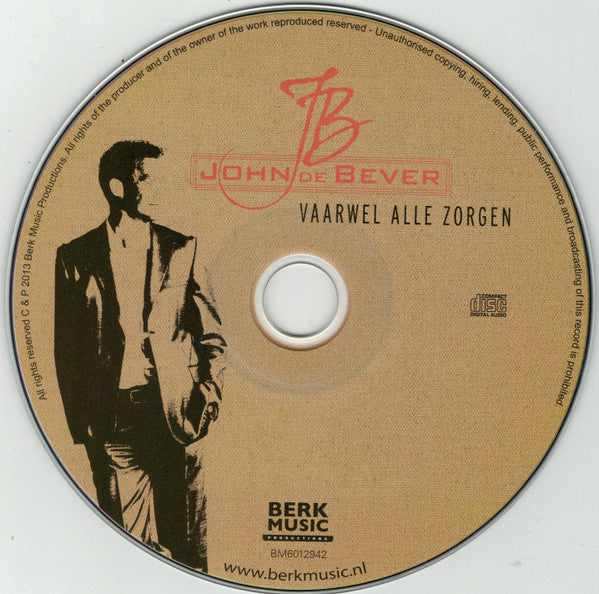 John De Bever : Vaarwel Alle Zorgen (CD, Album)