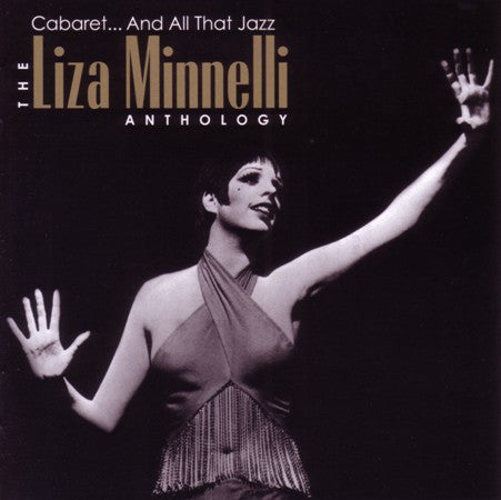 Liza Minnelli : Cabaret... And All That Jazz - The Liza Minnelli Anthology (2xCD, Comp)