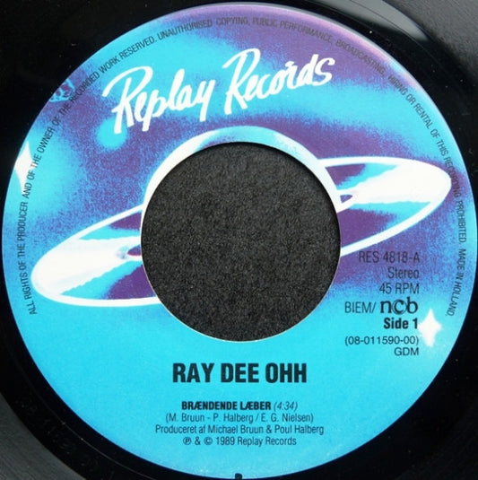 Ray Dee Ohh : Brændende Læber / Tænker Du På (Det Er Sommer) (7")
