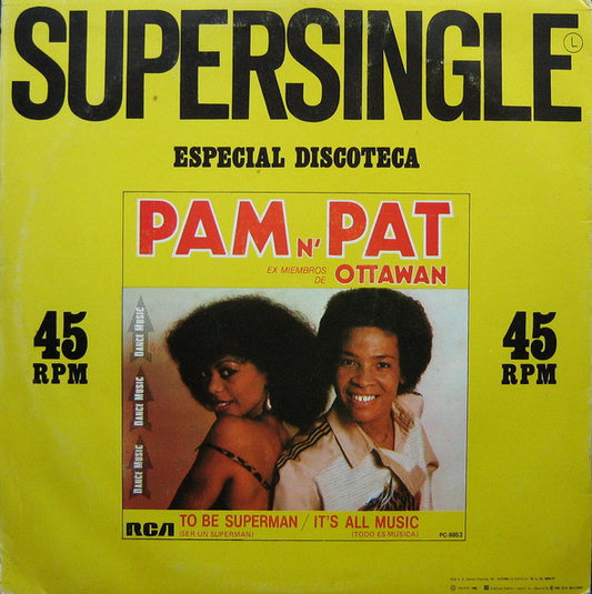 Pam N' Pat : To Be Superman = Ser Un Superman / It's All Music = Todo Es Musica (12")