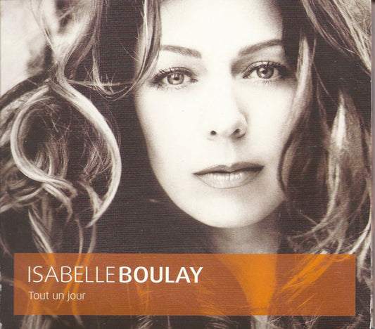 Isabelle Boulay : Tout Un Jour (CD, Album, Enh, Dig)