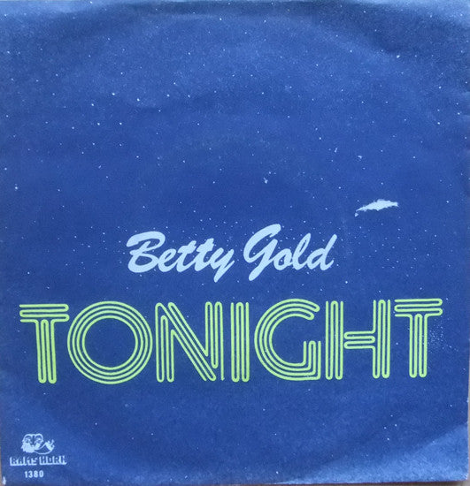 Betty Gold : Tonight (7")