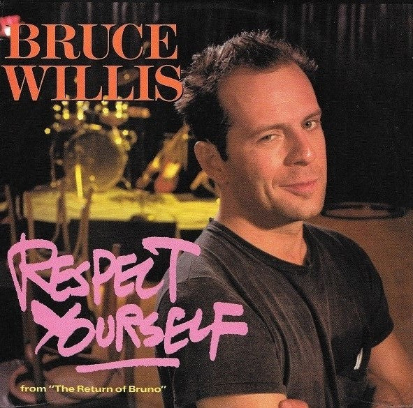 Bruce Willis : Respect Yourself (7", Single)
