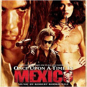 Robert Rodriguez, Various : Once Upon A Time In Mexico (Original Motion Picture Soundtrack)  (CD, Album)
