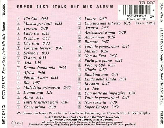The Tutti Frutti-Girls : Super Sexy Italo Hit Mix Album (CD, Album, P/Mixed)
