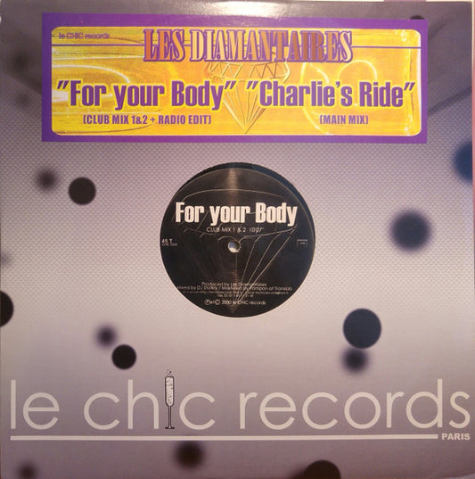 Les Diamantaires : For Your Body / Charlie's Ride (12")