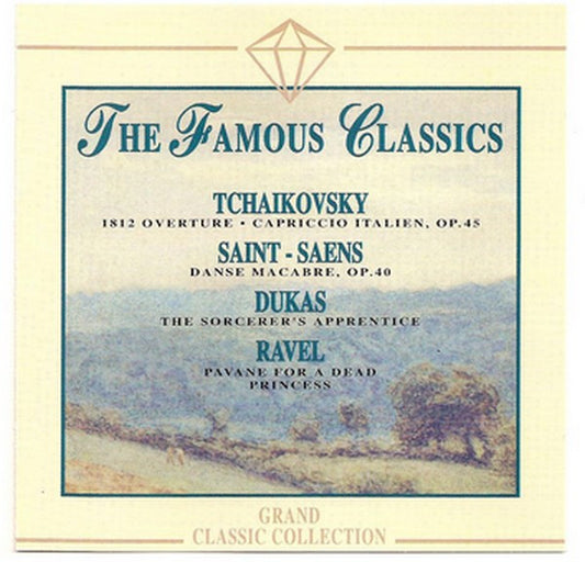 Pyotr Ilyich Tchaikovsky, Camille Saint-Saëns, Paul Dukas, Maurice Ravel : 1812 Overture - Capriccio Italien, Op. 45 - Danse Macabre, Op. 40 - The Sorcerer's Apprentice - Pavane For A Dead Princess (CD, Comp)
