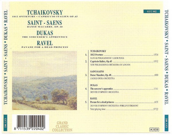 Pyotr Ilyich Tchaikovsky, Camille Saint-Saëns, Paul Dukas, Maurice Ravel : 1812 Overture - Capriccio Italien, Op. 45 - Danse Macabre, Op. 40 - The Sorcerer's Apprentice - Pavane For A Dead Princess (CD, Comp)