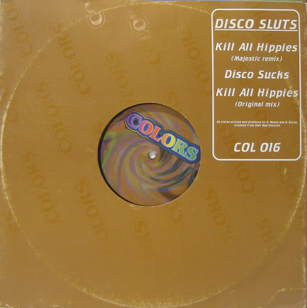 Disco Sluts : Kill All Hippies (12")
