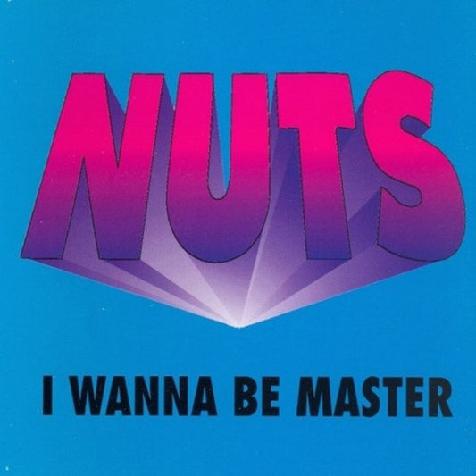 Nuts : I Wanna Be Master (CD, Maxi)