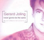 Gerard Joling : Never Gonna Be The Same (CD, Single)
