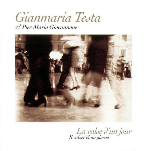 Gianmaria Testa & Pier Mario Giovannone : La Valse D'Un Jour / Il Valzer Di Un Giorno (CD, Album)