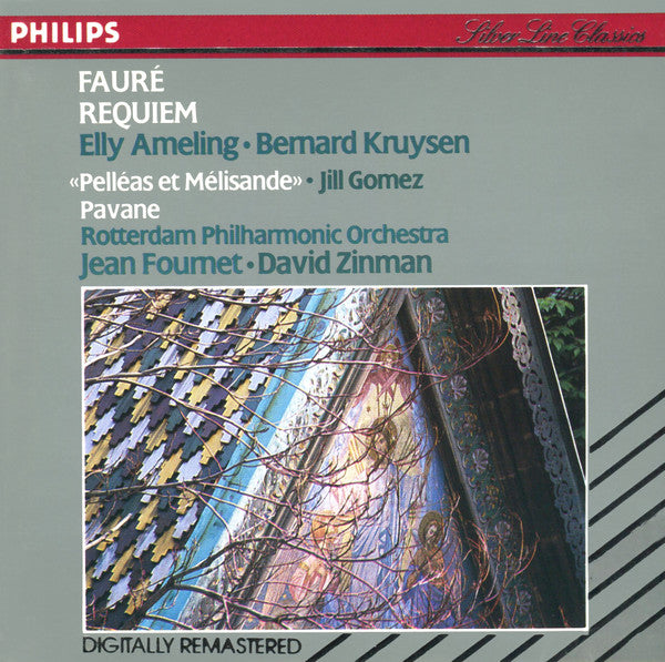 Gabriel Fauré - Elly Ameling, Bernard Kruysen, Jill Gomez, Rotterdams Philharmonisch Orkest, David Zinman · Jean Fournet : Requiem - Pavane - «Pelléas Et Mélisande» (CD, Comp, RM)