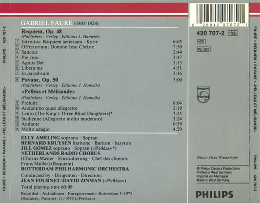 Gabriel Fauré - Elly Ameling, Bernard Kruysen, Jill Gomez, Rotterdams Philharmonisch Orkest, David Zinman · Jean Fournet : Requiem - Pavane - «Pelléas Et Mélisande» (CD, Comp, RM)
