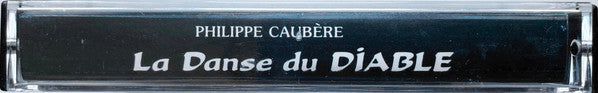 Philippe Caubère : La Danse Du Diable (1ère Partie) (Cass, Album)