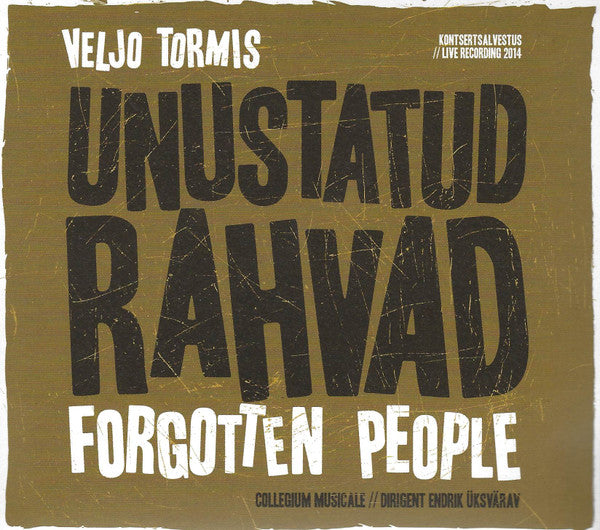 Veljo Tormis, Collegium Musicale, Endrik Üksvärav : Unustatud Rahvad - Forgotten Peoples (2xCD, Album)