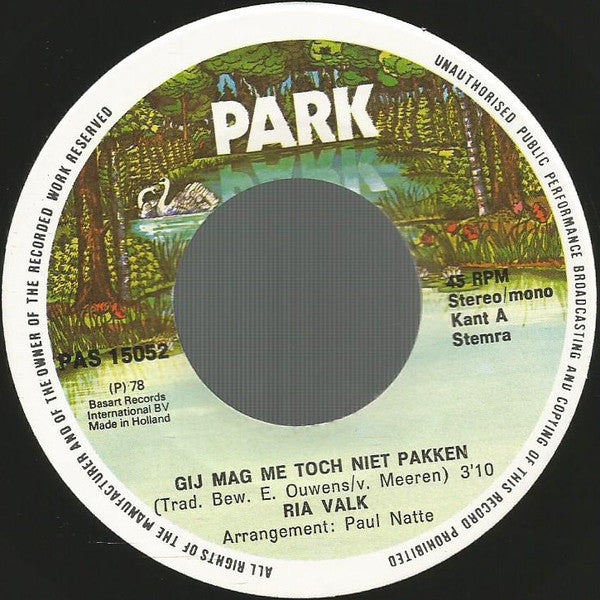 Ria Valk : Gij Mag Me Toch Niet Pakken (7", Single)