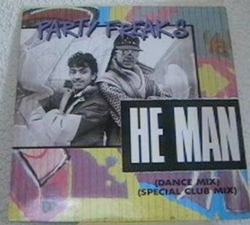 Party Freaks (2) : He Man (12", Maxi)