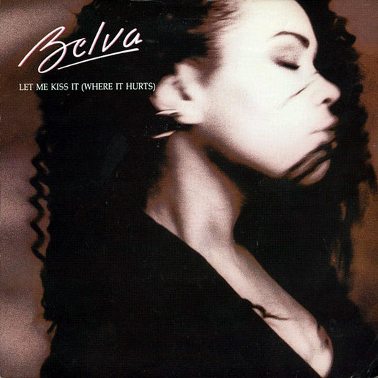 Belva Haney : Let Me Kiss It (Where It Hurts) (12")