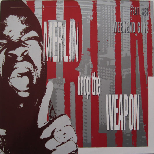 Merlin : Drop The Weapon / Weekend Girl (12")