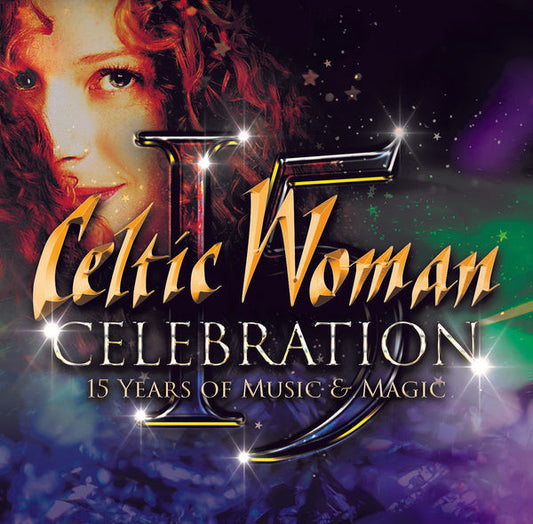 Celtic Woman : Celebration: 15 Years Of Music & Magic (CD, Comp)