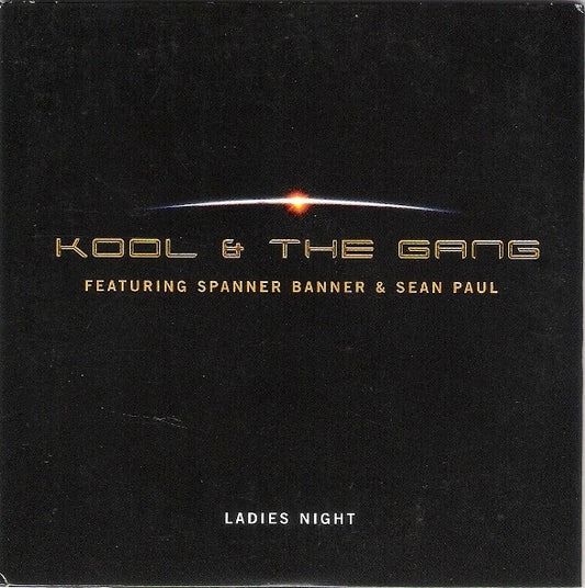 Kool & The Gang Feat. Spanner Banner & Sean Paul : Ladies  Night (CD, Single)