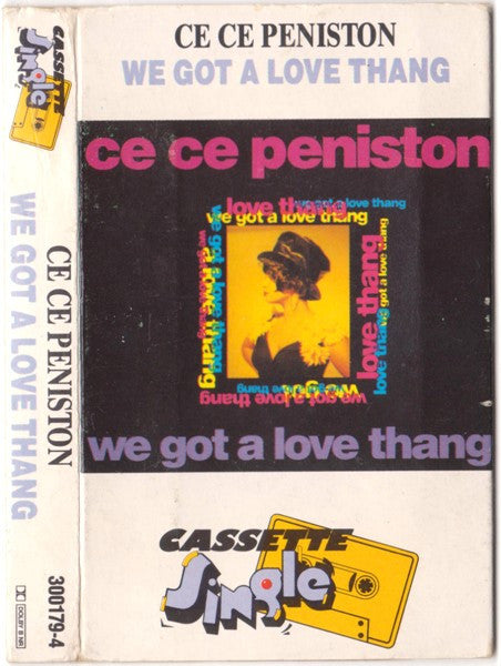 Ce Ce Peniston : We Got A Love Thang (Cass, Single)