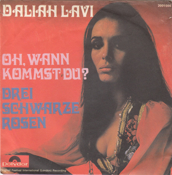 Daliah Lavi : Oh, Wann Kommst Du? / Drei Schwarze Rosen (7", Single)
