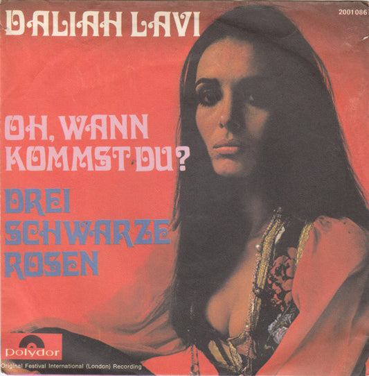 Daliah Lavi : Oh, Wann Kommst Du? / Drei Schwarze Rosen (7", Single)