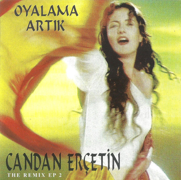 Candan Erçetin : Oyalama Artık - The Remix EP 2 (CD, EP, Ora)