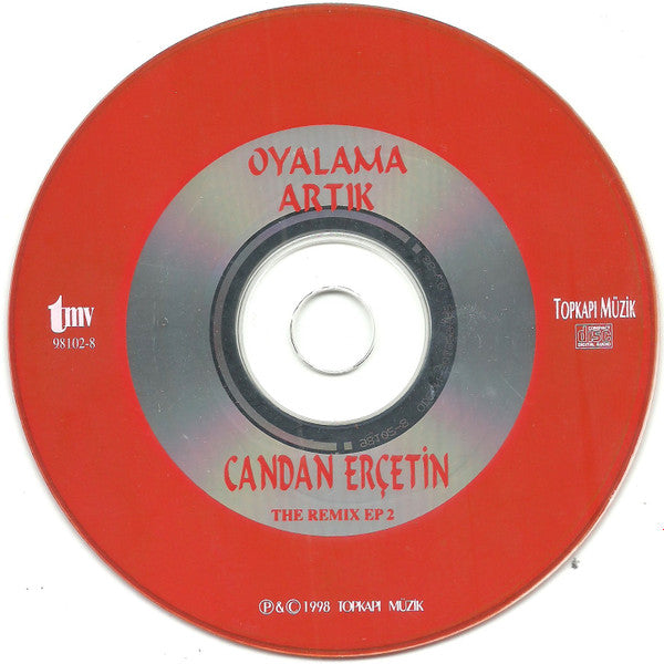 Candan Erçetin : Oyalama Artık - The Remix EP 2 (CD, EP, Ora)