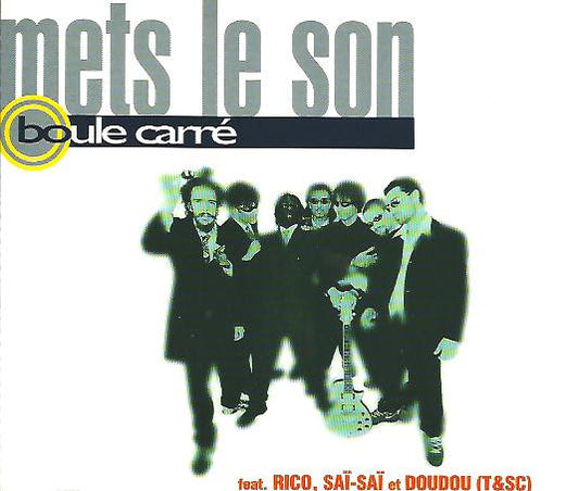 Boule Carré : Mets Le Son (CD, Maxi)