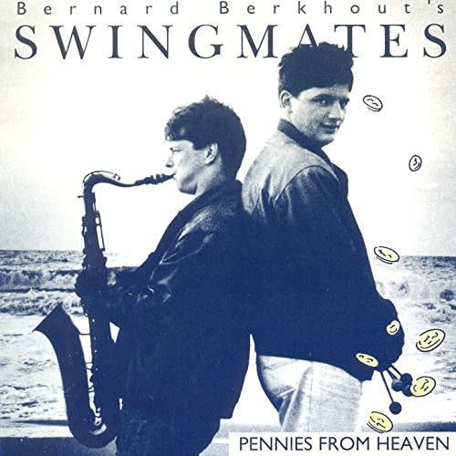 Bernard Berkhout's Swingmates : Pennies From Heaven (CD, Album)