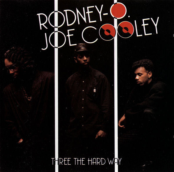 Rodney O & Joe Cooley : Three The Hard Way (CD, Album)