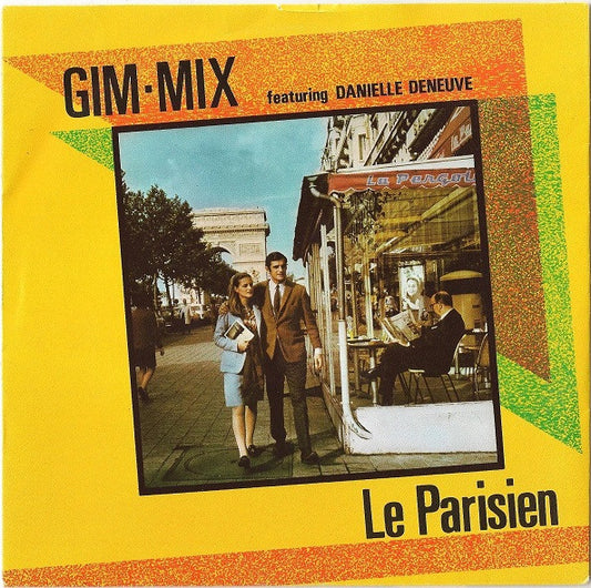 Gim-Mix Featuring Danielle Deneuve : Le Parisien (7", Single)