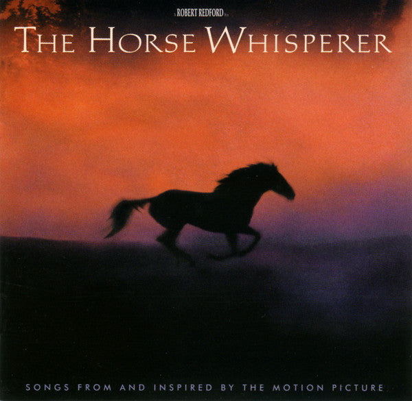 Various : The Horse Whisperer (Songs From And Inspired By The Motion Picture) (HDCD, Album)