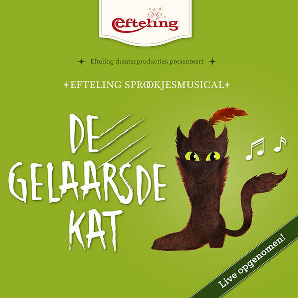 Dick Cohen, Marcel Visscher, Vajèn van den Bosch, Soy Kroon : De Gelaarsde Kat - Efteling Sprookjesmusical (CD)