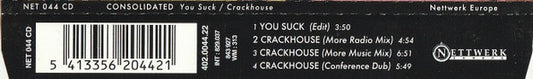 Consolidated : You Suck / Crackhouse (The Tim Simenon Remixes) (CD, Single)